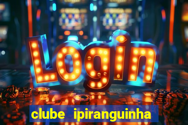 clube ipiranguinha porto alegre